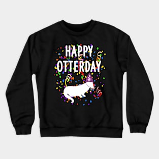 Otter pun parody animal gift otterday Crewneck Sweatshirt